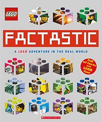 Factastic: A LEGO Adventure in the Real World (LEGO Nonfiction)