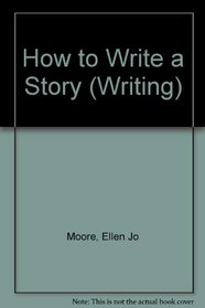 How to Write a Story (Writing)