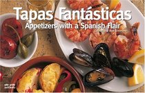 Tapas Fantasticas: Appetizers with a Spanish Flair (Nitty Gritty) (Nitty Gritty)