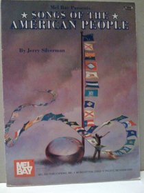 Mel Bay Presents Songs of the American People