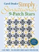 Carol Doak's Simply Sensational 9-patch Stars: 12 Quilt Projects, Mix  Match Units to Create a Galaxy of Paper-pieced Stars