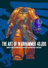 The Art of Warhammer 40,000 (Warhammer 40,000 Novels)