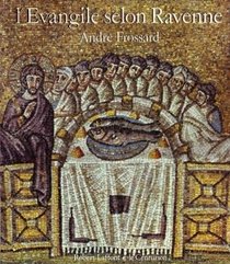 L'Evangile selon Ravenne (Chefs-d'euvre de la foi) (French Edition)