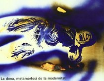 Dona, Metamorfosi De La Modernitat: Woman, Metamorphosis of Modernity (English, Catalan and Spanish Edition)
