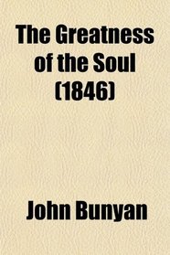 The Greatness of the Soul (1846)