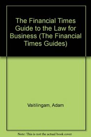 The Financial Times Guide to the Law for Business (The Financial Times Guides)