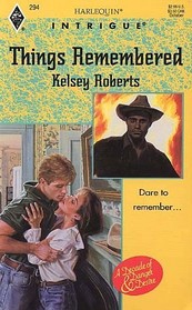 Things Remembered (Harlequin Intrigue, No 294)