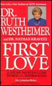 Dr. Ruth: First Love : A Young People's Guide to Sexual Information