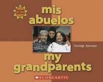 Mis Abuelos/my Grandparents (Somos Latinos / We Are Latinos)