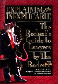 Explaining the Inexplicable: The Rodent's Guide to Lawyers