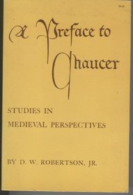 A Preface to Chaucer: Studies in Medieval Perspectives