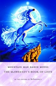 Mountain Man Dance Moves - The McSweeney's Book of Lists
