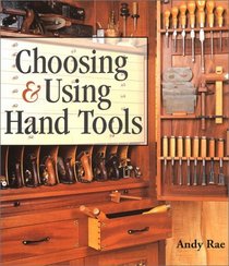 Choosing  Using Hand Tools