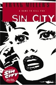 A Dame to Kill For (Sin City, Book 2: Second Edition)