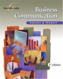 Business Communication : Process and Product (with InfoTrac)