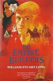 The Empire Builders (The Australians, Vol 9)