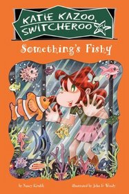 Something's Fishy (Turtleback School & Library Binding Edition) (Katie Kazoo Switcheroo)