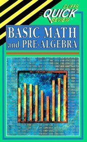 Cliffs Quick Review: Basic Math and Pre-Algebra