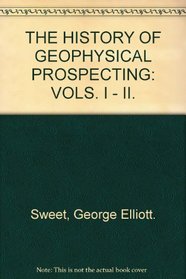 The history of geophysical prospecting