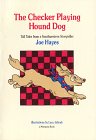 The Checker Playing Hound Dog: Tall Tales from a Southwestern Storyteller