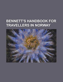 Bennett's handbook for travellers in Norway