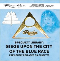 Ramtha on the Siege upon the City of the Blue Race (Specialty Library) - CD-037