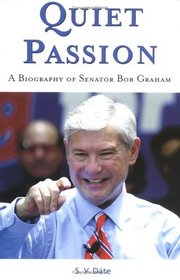 Quiet Passion: A Biography of Bob Graham