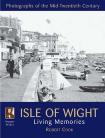 Francis Frith's Isle of Wight Living Memories