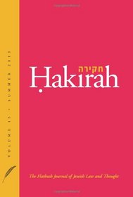 Hakirah: The Flatbush Journal of Jewish Law and Thought (Volume 15)