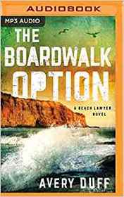 The Boardwalk Option (Beach Lawyer)