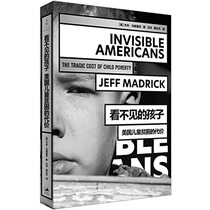 Invisible Americans: the tragic cost of child poverty (Chinese Edition)