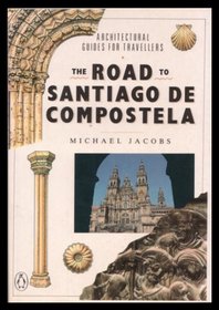 The Road to Santiago De Compostela