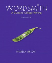 Wordsmith: Guide to College Writing (with MyWritingLab Student Access Code Card) (3rd Edition)