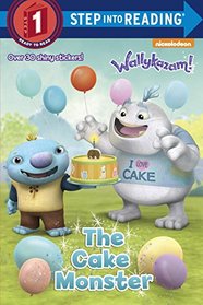 The Cake Monster (Wallykazam) (Step into Reading)