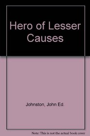 Hero of Lesser Causes