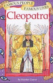Cleopatra (Famous People, Famous Lives S.)