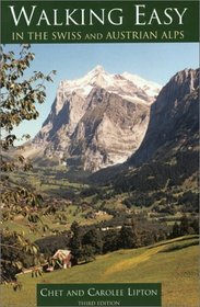 Walking Easy in the Swiss  Austrian Alps, 3rd (Walking Guides)