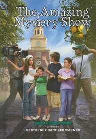 The Amazing Mystery Show (Boxcar Children, Bk 123)