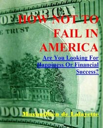 How Not to Fail in America