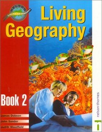 Living Geography, Book Two (Nelson living geography) (Book 2)