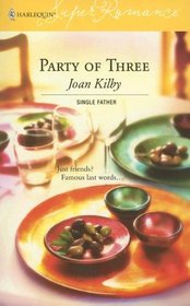 Party of Three (Single Father) (Harlequin Superromance, No 1324)