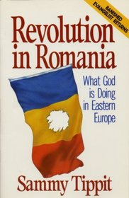 Revolution in Romania: What God Is Doing in Eastern Europe
