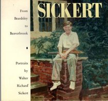 From Beardsley to Beaverbrook: Portraits by Walter Richard Sickert