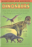 Questions and Answers - Dinosaurs - Over 100 Questions and Answers to Things You Want to Know