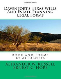 Davenport's Texas Wills And Estate Planning Legal Forms