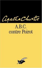 A.B.C. contre Poirot (ABC Murders) (French Edition)