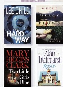 Reader's Digest Select Editions: The Hard Way / Where Mercy Flows / Two Little Girls in Blue / Rosie