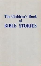 The Children's Book of Bible Stories
