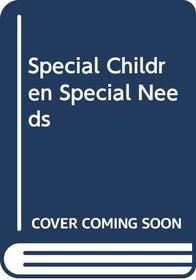 Special Children Special Needs