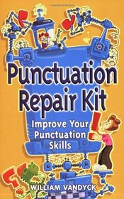 Punctuation Repair Kit: Improve Your Punctuation Skills (Repair Kits)